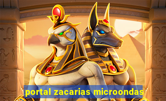 portal zacarias microondas